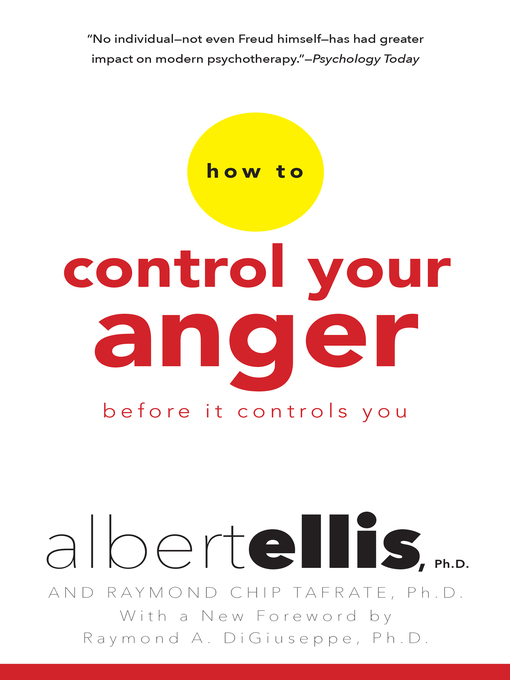 Title details for How to Control Your Anger Before It Controls You by Albert Ellis - Available